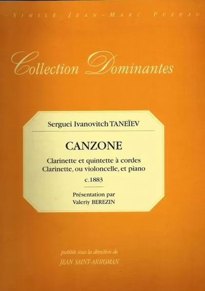 Canzone. Сlarinette et quintette à cordes. Сlarinette, ou violoncello, et piano